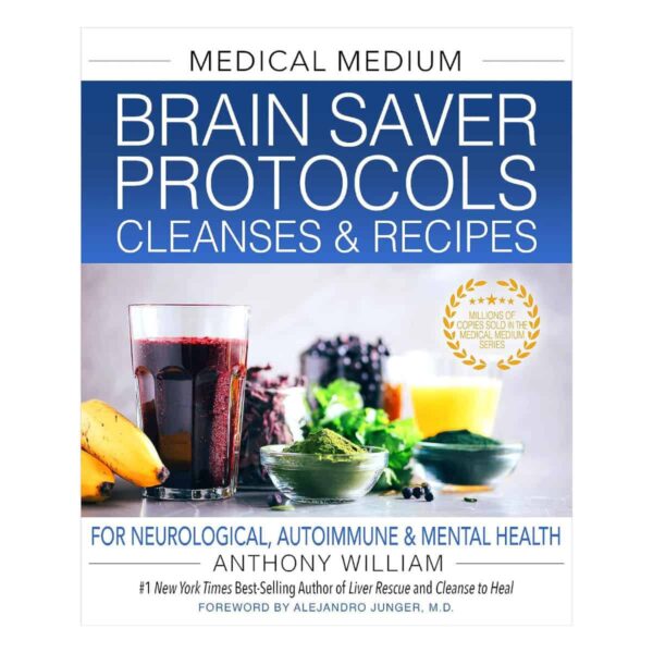 Brain Saver Protocols Cleanses Recipes Anthony William