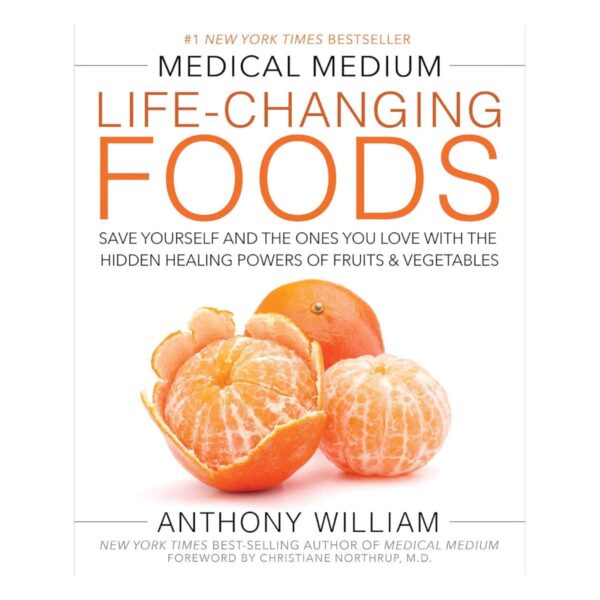 Life-Changing Foods Anthony William