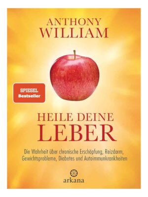 Heile deine Leber Anthony William