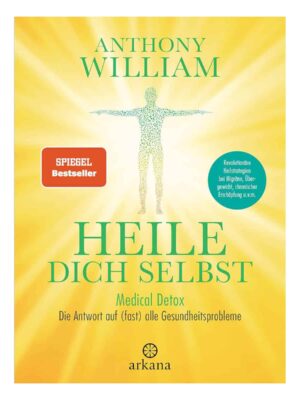 Heile dich selbst Anthony William