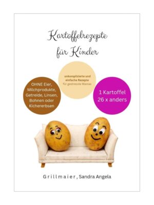 Kartoffelrezepte für Kinder