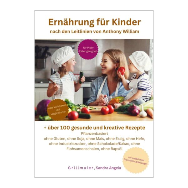 ernährung für kinder nach anthony william Rezepte